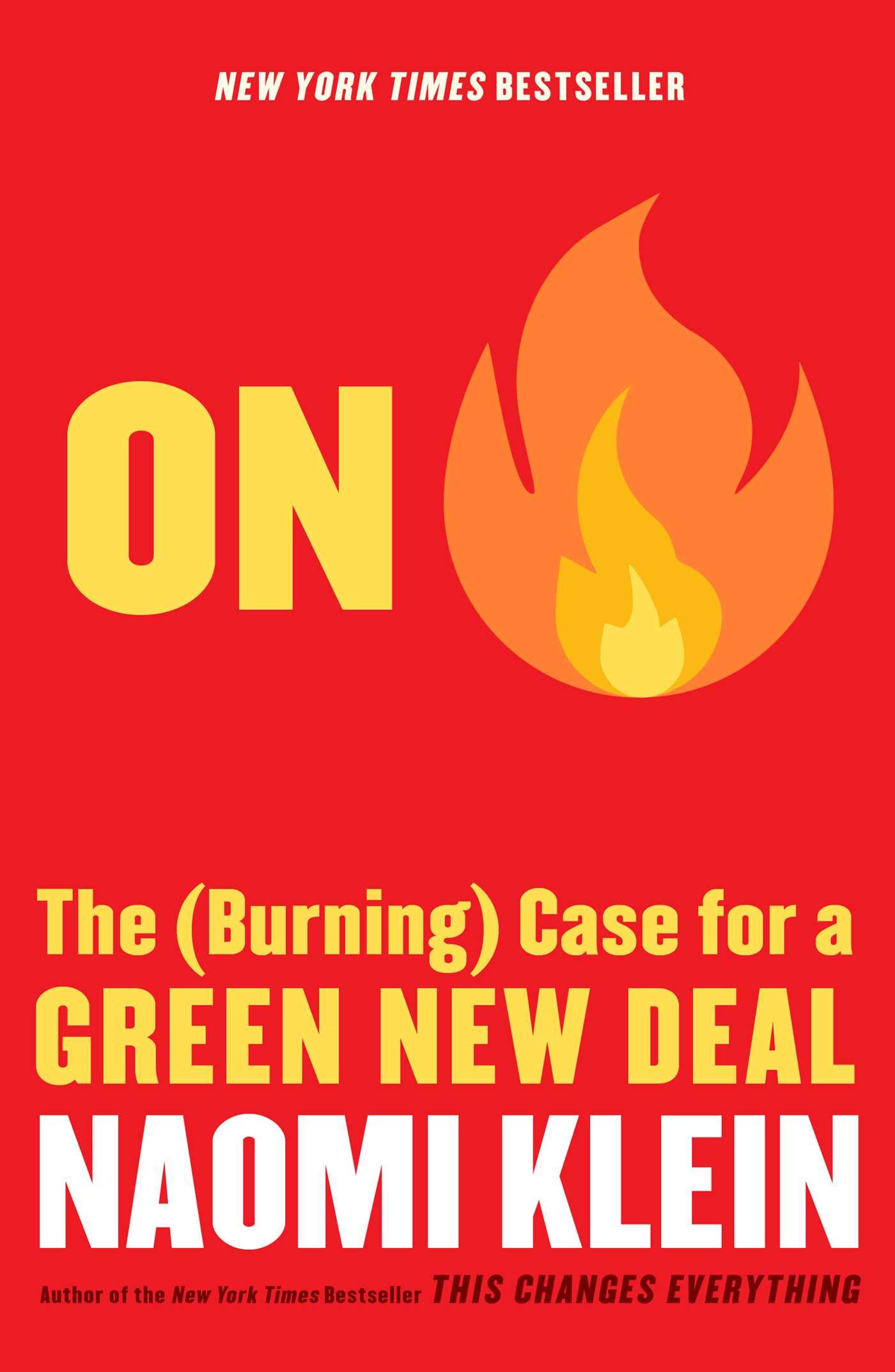 The cover of On Fire: The (Burning) Case for a Green New Deal