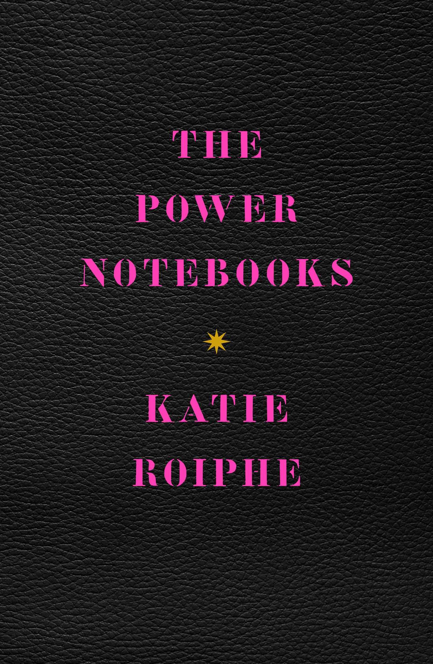 The cover of The Power Notebooks