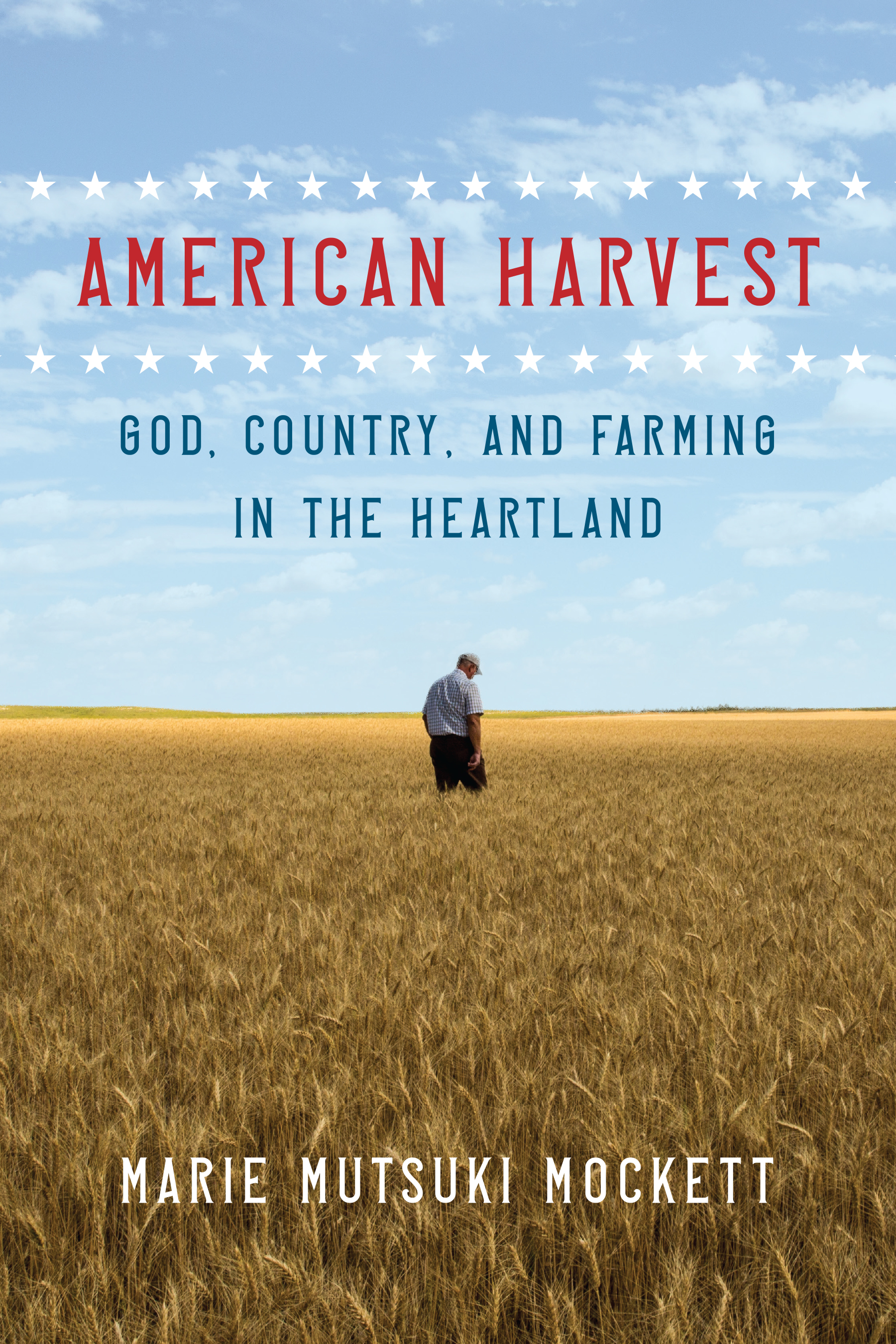 The cover of American Harvest: God, Country, and Farming in the Heartland