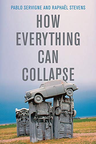 The cover of How Everything Can Collapse: A Manual for our Times