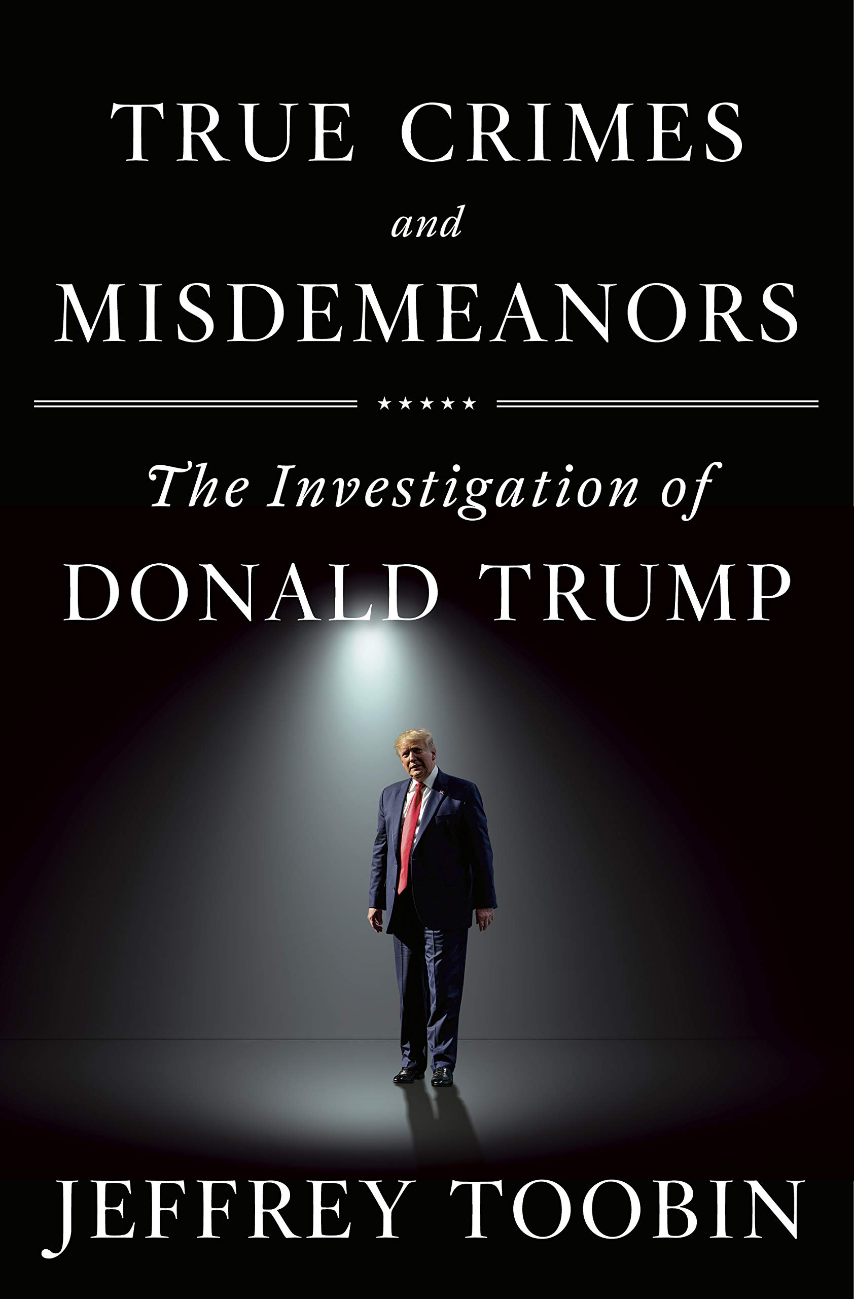 The cover of True Crimes and Misdemeanors: The Investigation of Donald Trump