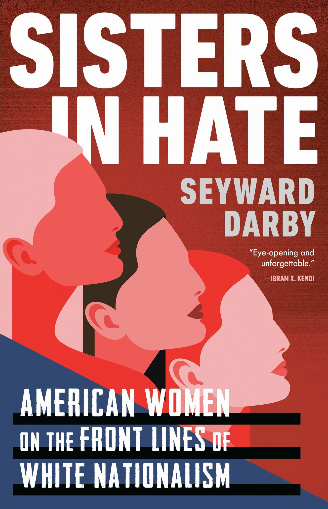 The cover of Sisters in Hate: American Women on the Front Lines of White Nationalism