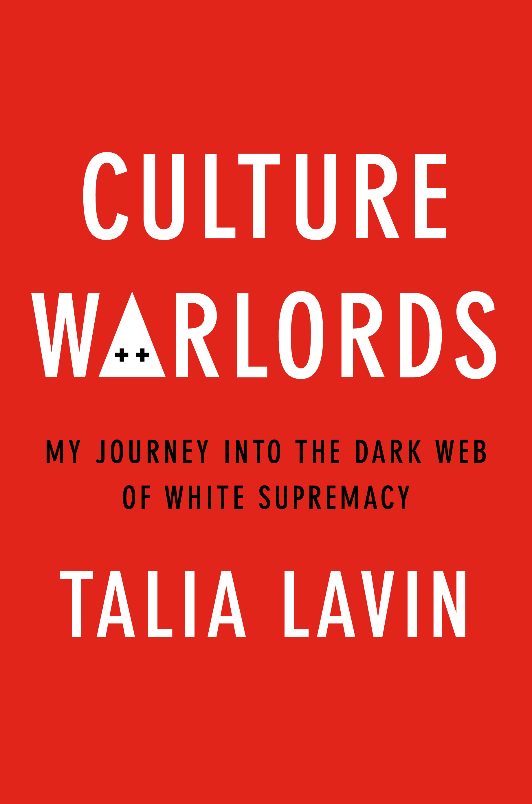 Cover of Culture Warlords: My Journey Into the Dark Web of White Supremacy