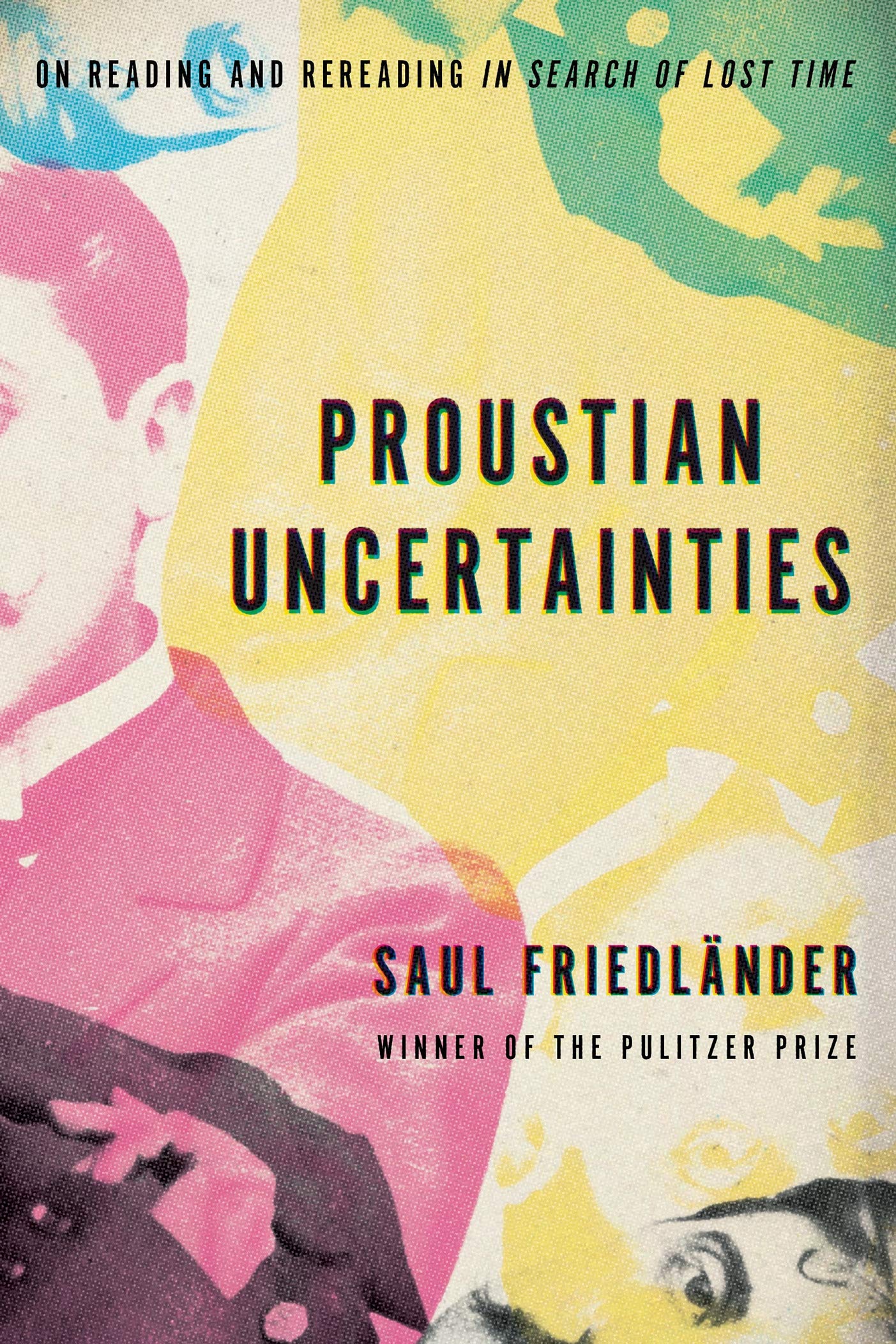 The cover of Proustian Uncertainties: On Reading and Rereading In Search of Lost Time