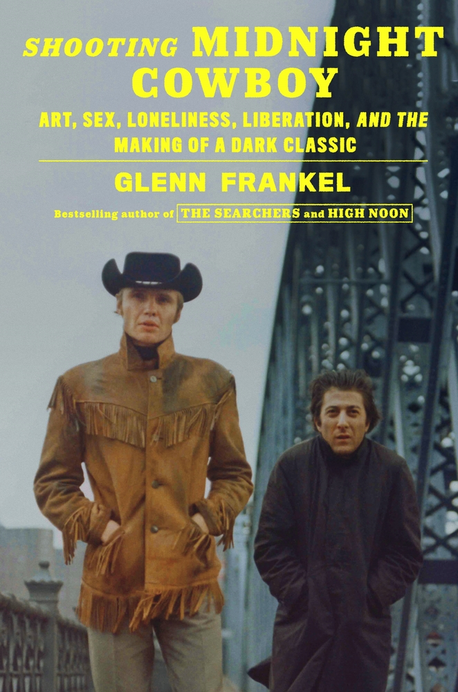 The cover of Shooting Midnight Cowboy: Art, Sex, Loneliness, Liberation, and the Making of a Dark Classic