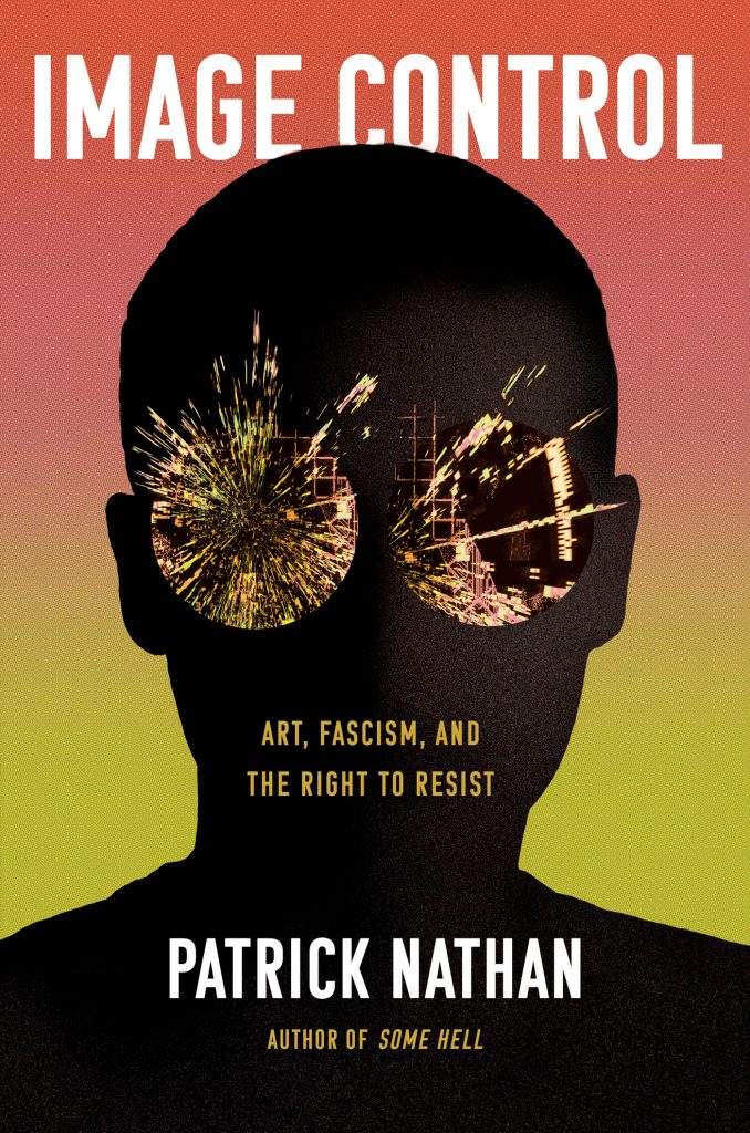 Cover of Image Control: Art, Fascism, and the Right to Resist