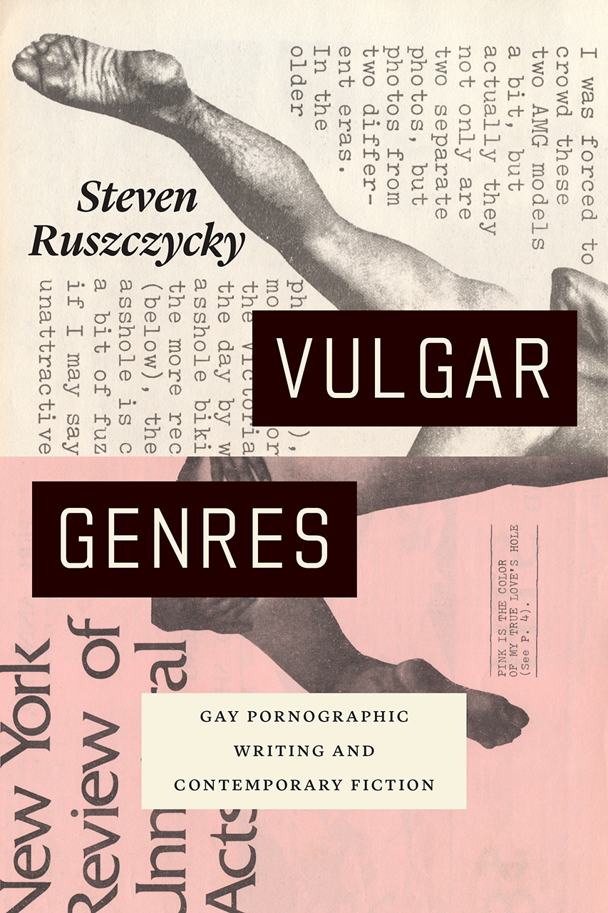 Cover of Vulgar Genres: Gay Pornographic Writing and Contemporary Fiction