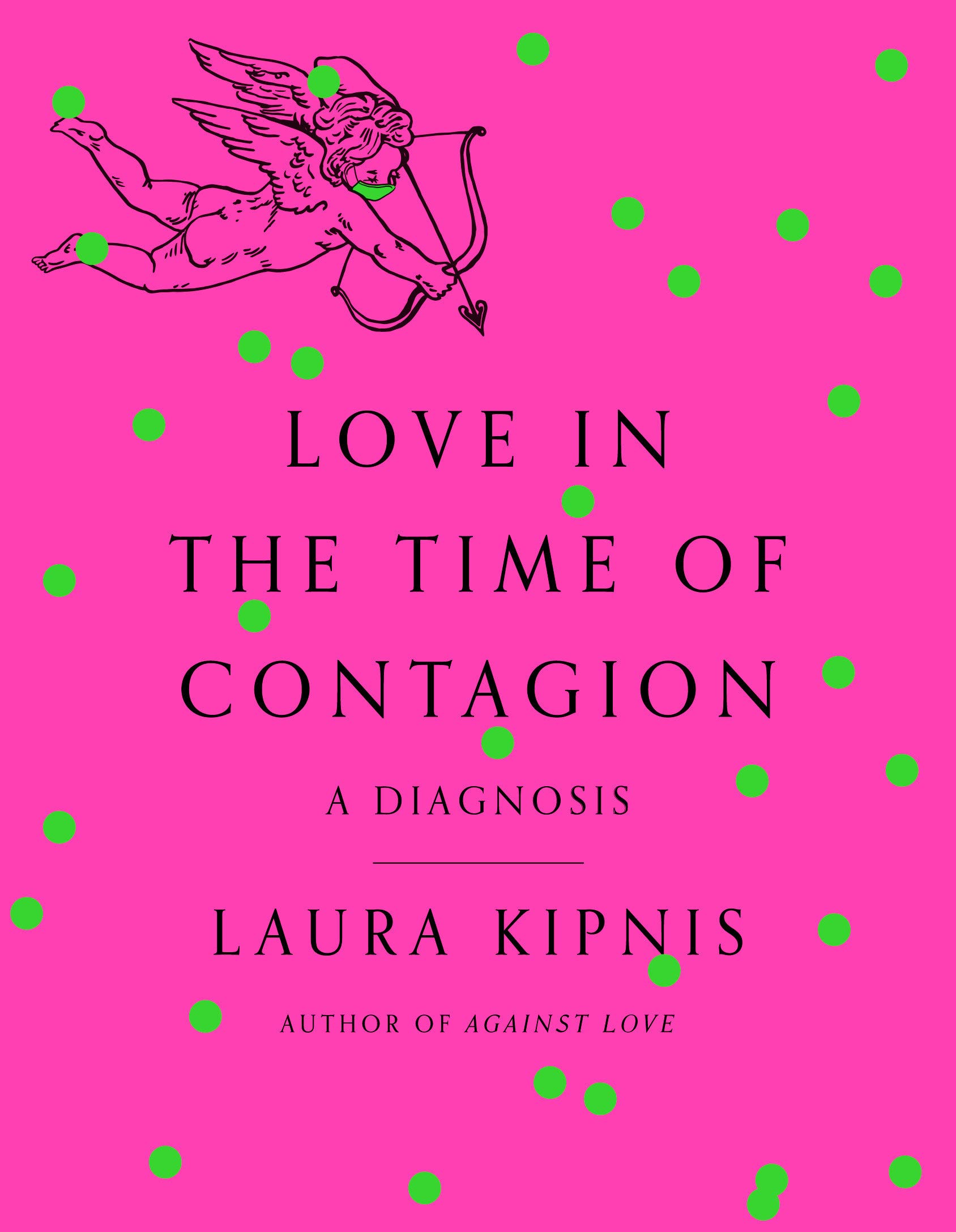 The cover of Love in the Time of Contagion: A Diagnosis