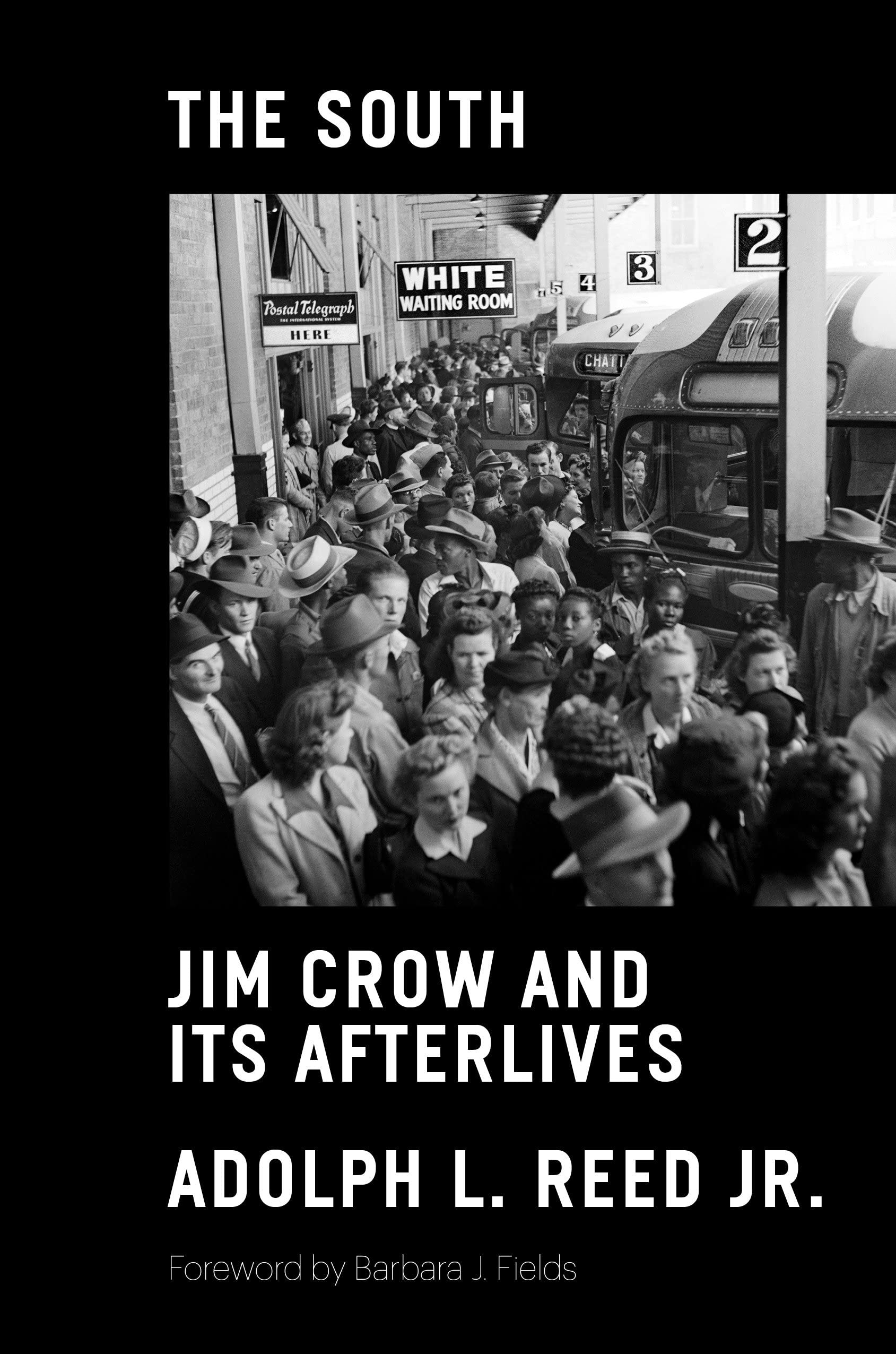 The cover of The South: Jim Crow and Its Afterlives