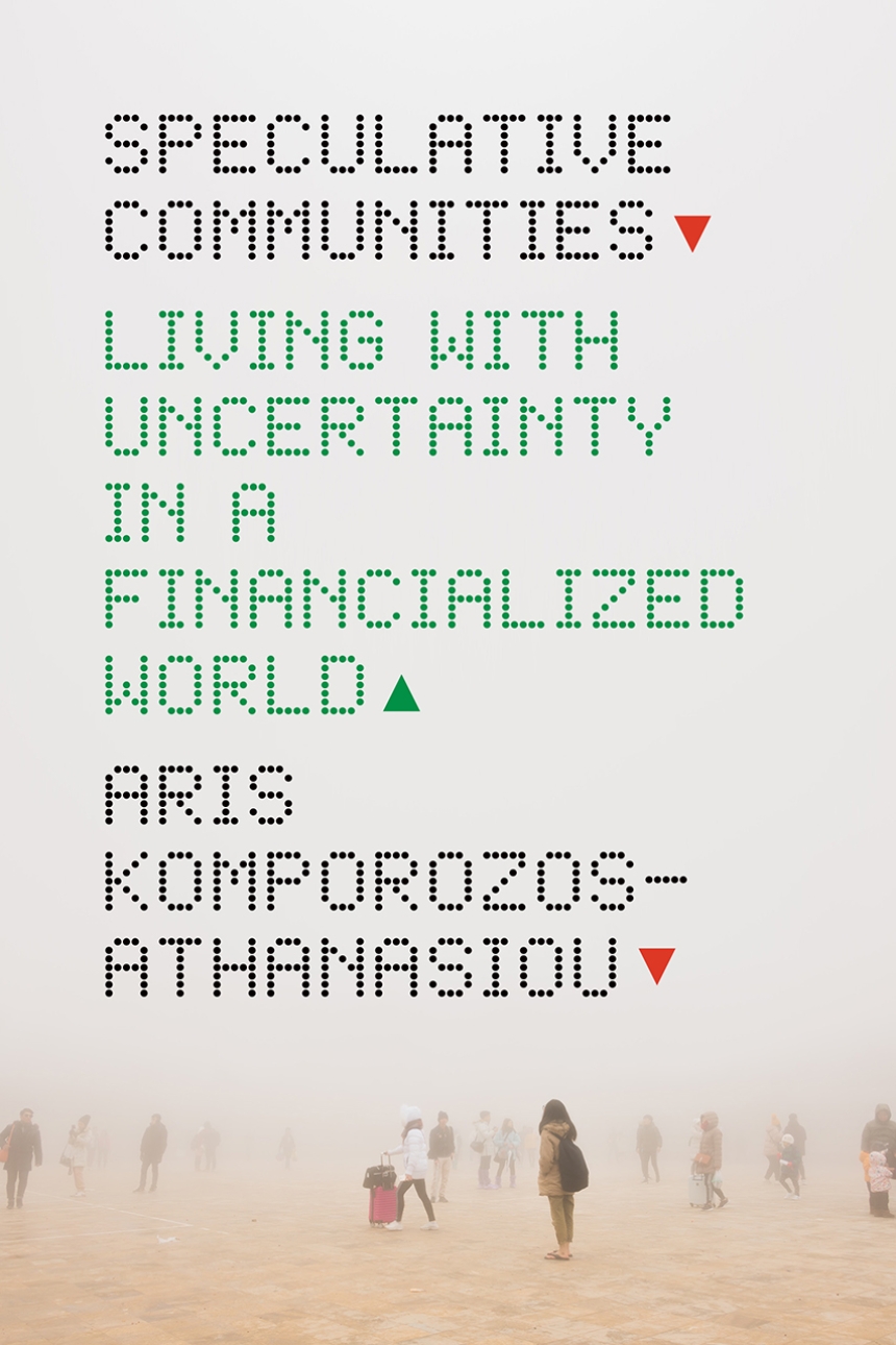 The cover of Speculative Communities: Living with Uncertainty in a Financialized World