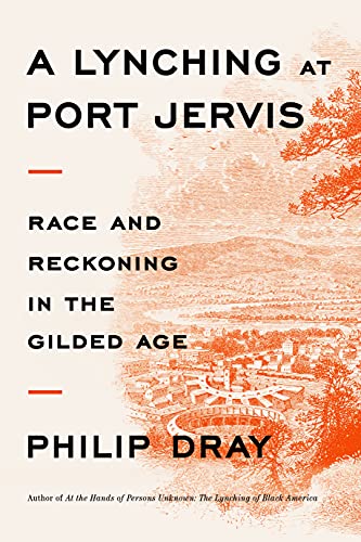 Cover of A Lynching at Port Jervis: Race and Reckoning in the Gilded Age