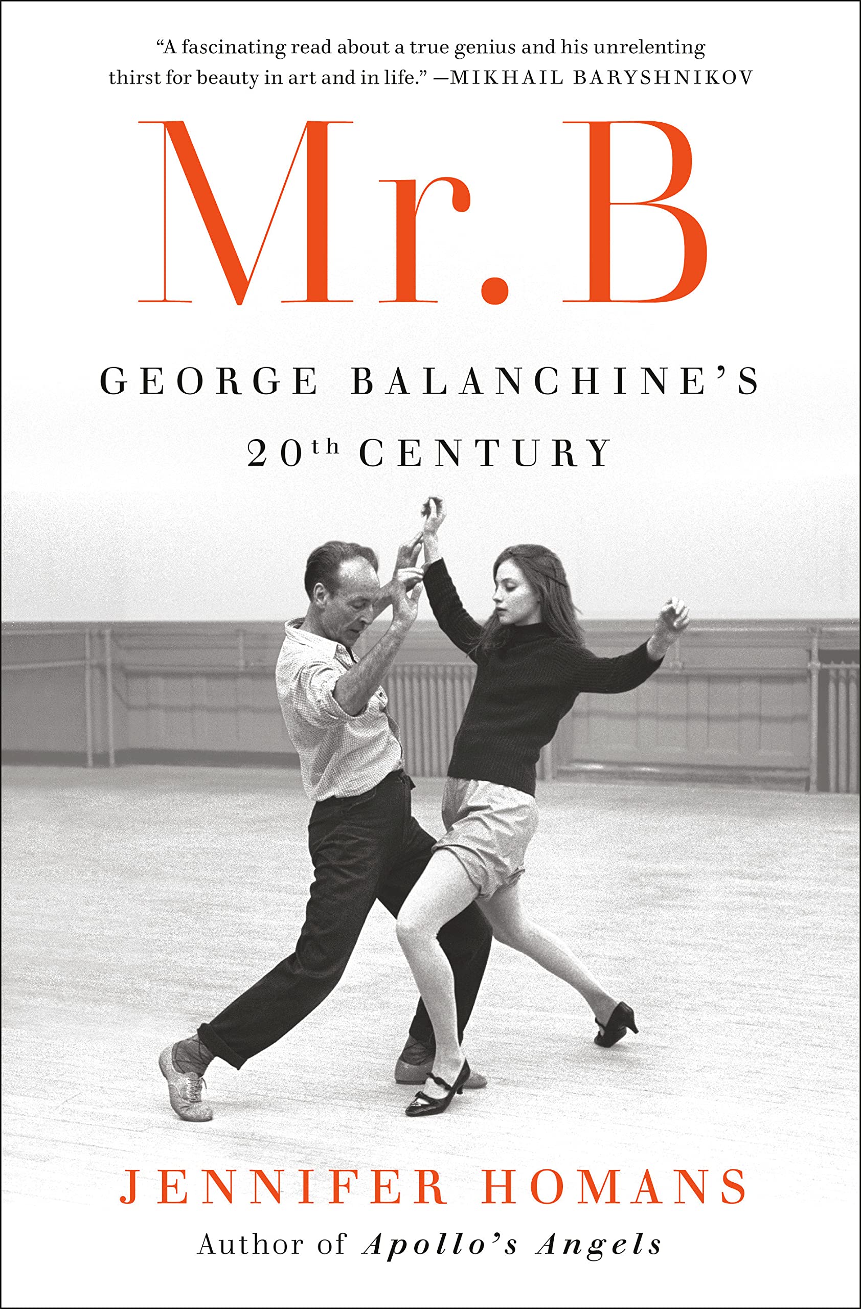 The cover of Mr. B: George Balanchine&#8217;s 20th Century