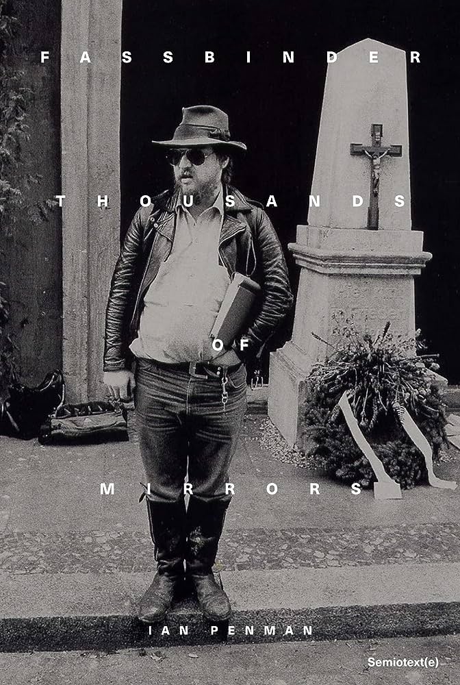The cover of Fassbinder Thousands of Mirrors (Semiotext(e) / Native Agents)