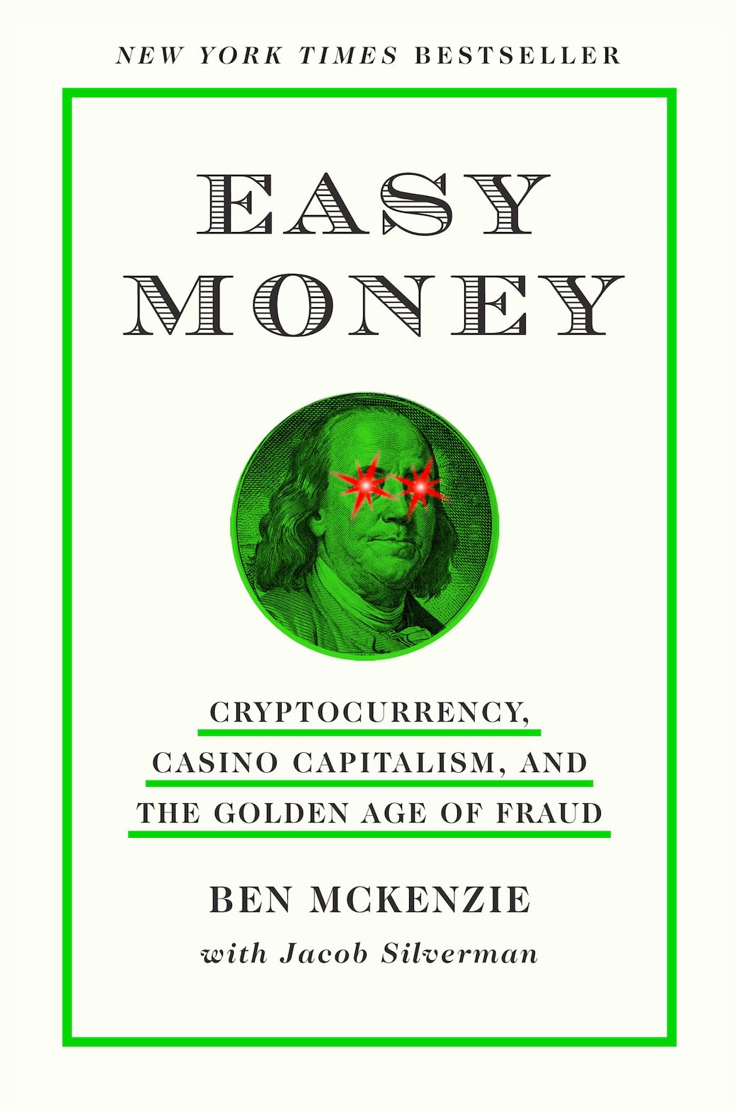 The cover of Easy Money: Cryptocurrency, Casino Capitalism, and the Golden Age of Fraud