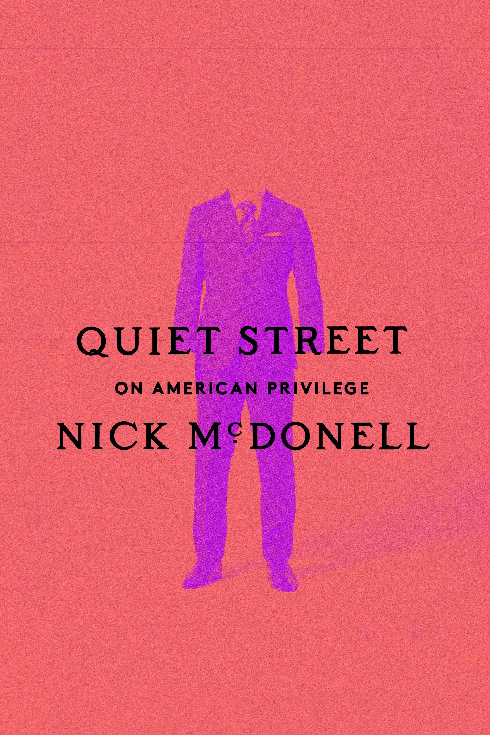 The cover of Quiet Street: On American Privilege