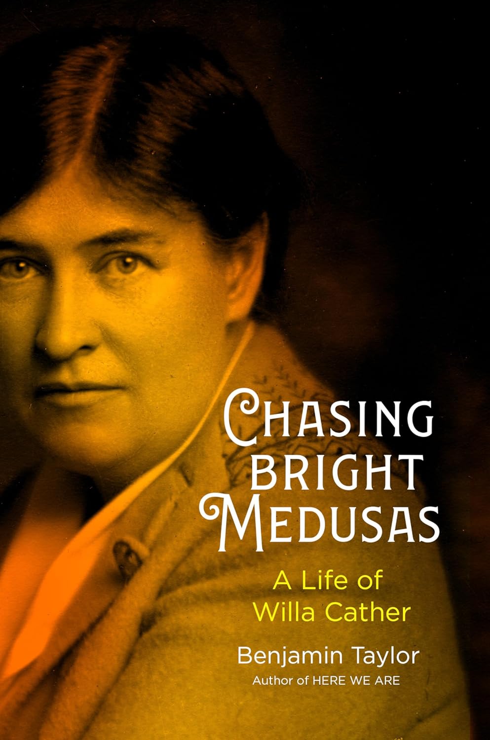 The cover of Chasing Bright Medusas: A Life of Willa Cather