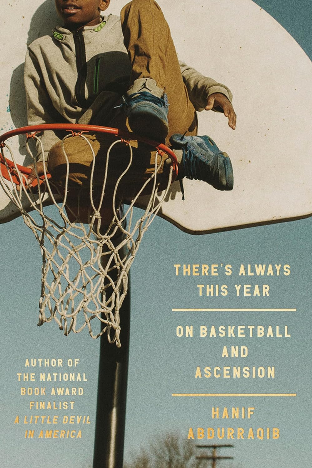 The cover of There&#8217;s Always This Year: On Basketball and Ascension