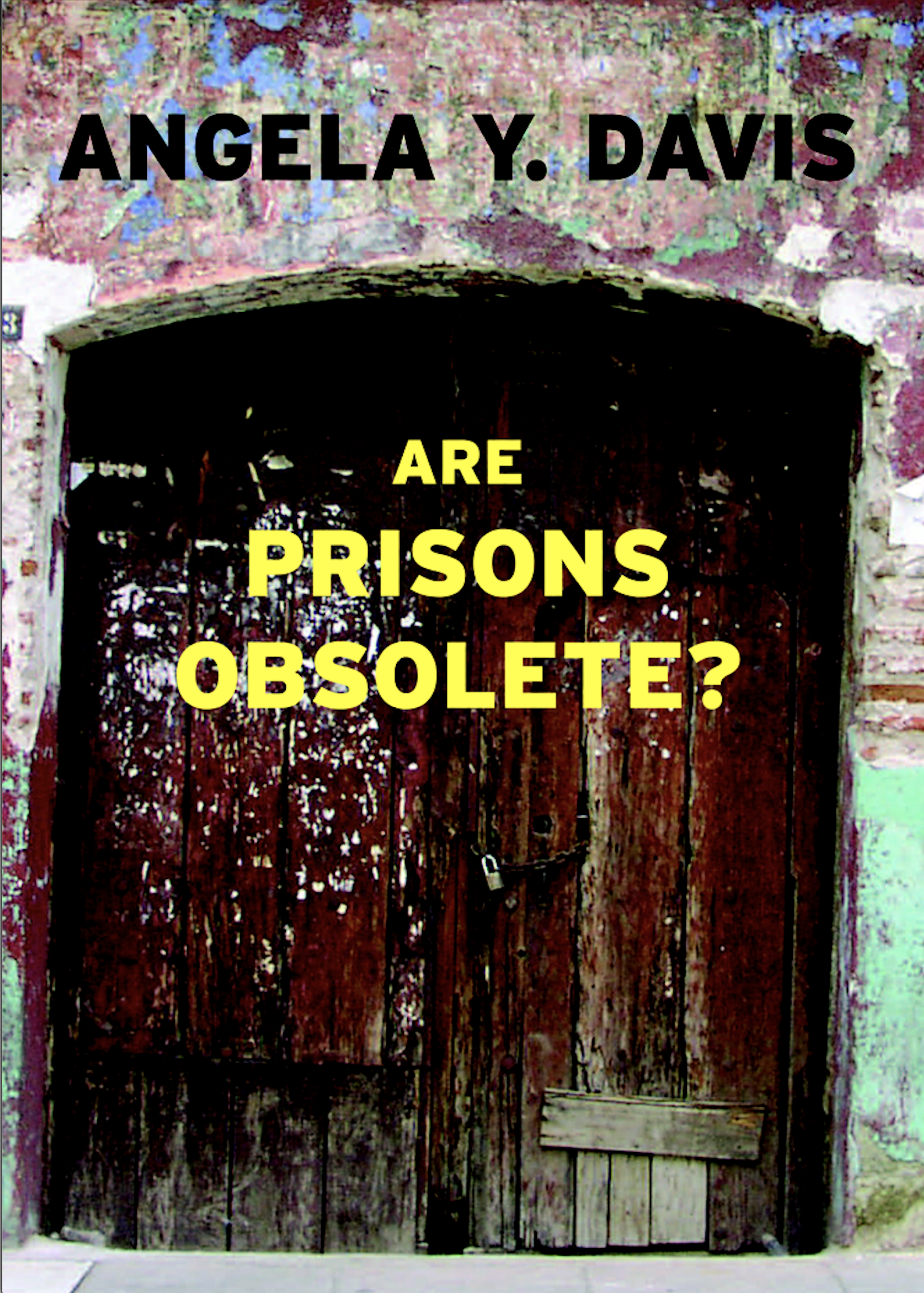 _Are Prisons Obsolete?_ by Angela Y. Davis